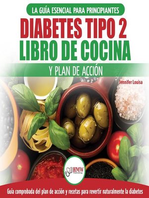 cover image of Diabetes Tipo 2 Libro De Cocina Y Plan De Acción